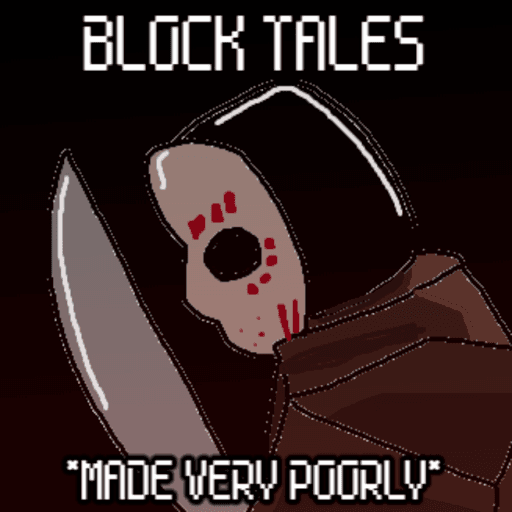 *UPDATE* Block Tales (But Made Poorly)