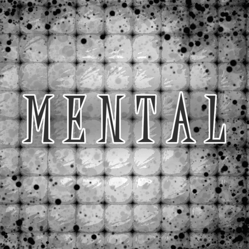 MENTAL [news!]