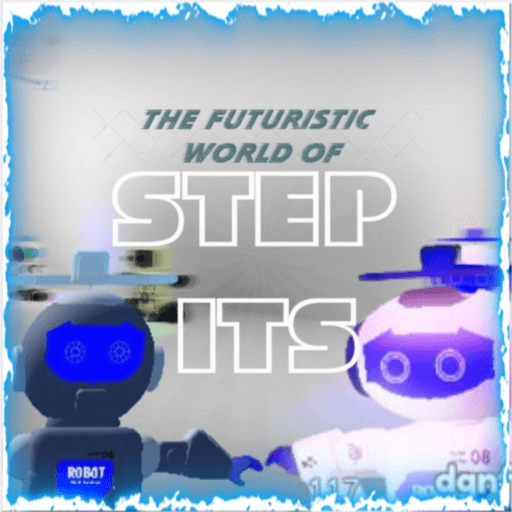 The Futuristic World Of Step Its!