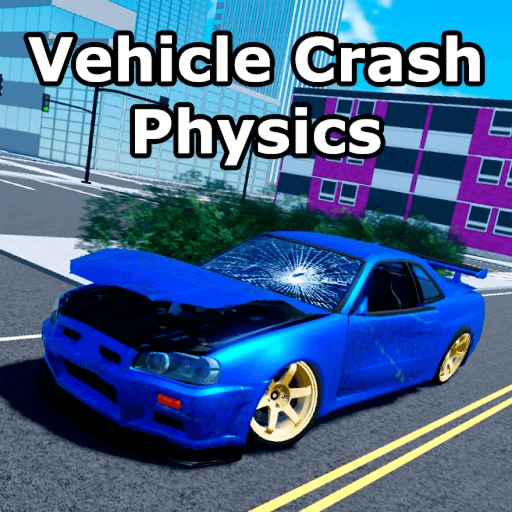 [UPD] Vehicle Crash Physics X 🚗