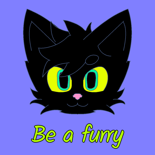 Be a furry 